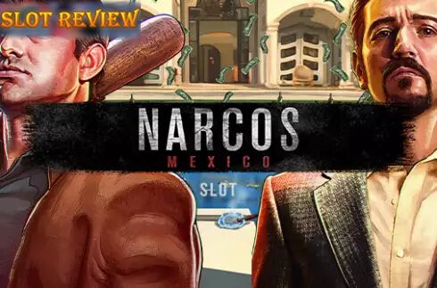 Narcos Mexico Slot Review